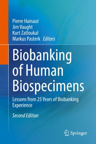 Hainaut (Eds), Biobanking of Human Biospecimens 2nd ed